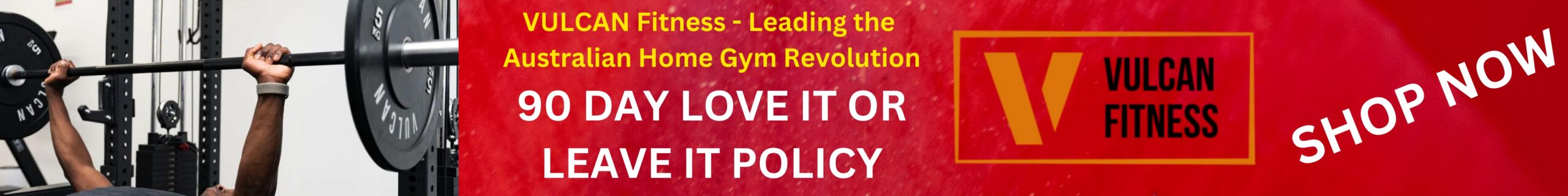 Vulcan Fitness banner promoting a 90-day "Love It or Leave It" policy for home gym equipment.